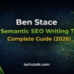 Ben Stace Semantic SEO Writing Tool: Complete Guide (2026)