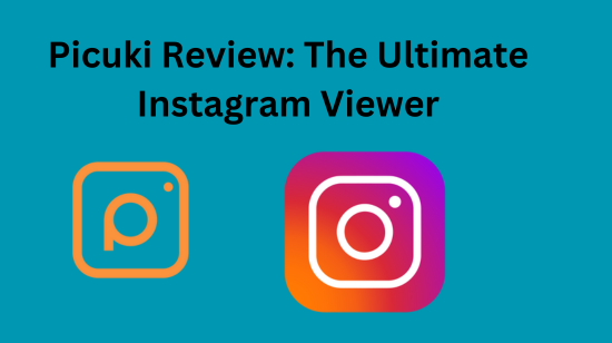 Picuki Review The Ultimate Instagram Viewer